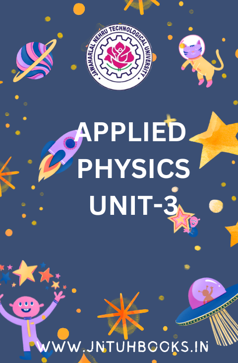 APPLIED  PHYSICS UNIT-3