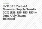 JNTUH B.Tech 4-1 Semester Supply Results 2025 (R18, R16, R15, R13) – June/July Exams Released